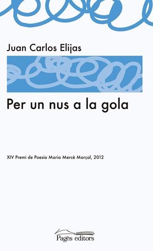 PER UN NUS A LA GOLA | 9788499752259 | ELIJAS ESCORIHUELA, JUAN CARLOS
