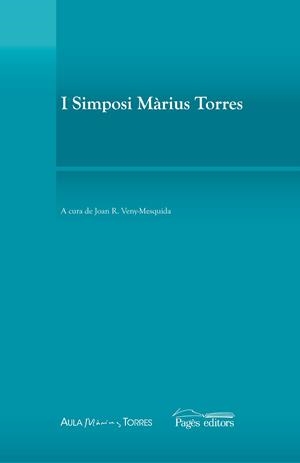 I SIMPOSI MÀRIUS TORRES | 9788499751719 | VENY-MESQUIDA, JOAN RAMON