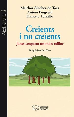 CREIENTS I NO CREIENTS | 9788499752433 | SÁNCHEZ DE TOCA, MELCHOR / PUIGVERD, ANTONI / TORRALBA ROSELLÓ, FRANCESC