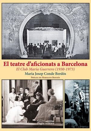 TEATRE D'AFICIONATS A BARCELONA, EL | 9788499752471 | CONDE BERDÓS, MARIA JOSEP