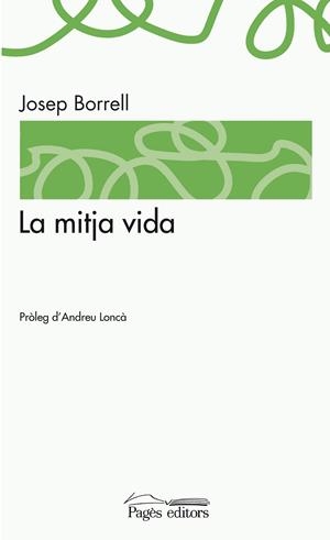 MITJA VIDA, LA | 9788499752839 | BORRELL FIGUERA, JOSEP