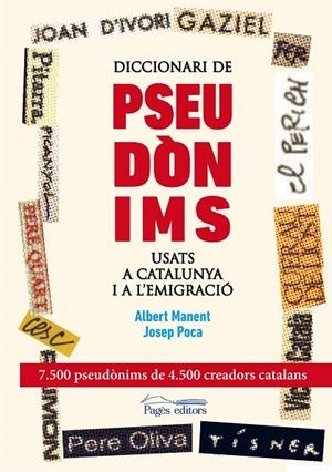 DICCIONARI DE PSEUDÒNIMS USATS A CATALUNYA I A L'EMIGRACIÓ | 9788499753089 | POCA GAYA, JOSEP / MANENT SEGIMON, ALBERT