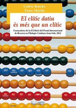 CLÍTIC DATIU ÉS MÉS QUE UN CLÍTIC, EL | 9788499753645 | BOECKX, CEDRIC / MARTÍN, TXUSS