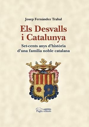DESVALLS I CATALUNYA, ELS | 9788499754277 | FERNÁNDEZ TRABAL, JOSEP