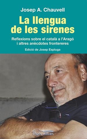 LLENGUA DE LES SIRENES, LA | 9788499755373 | CHAUVELL LARRÉGOLA, JOSEP ANTONI