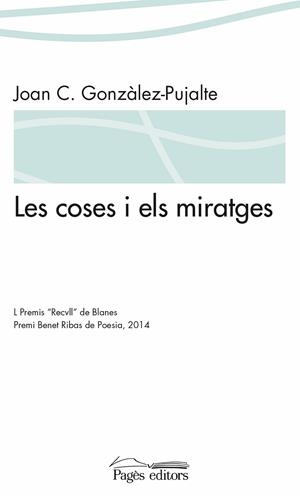 COSES I ELS MIRATGES, LES | 9788499755816 | GONZÀLEZ PUJALTE, JOAN CARLES
