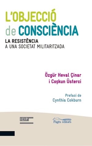 OBJECCIÓ DE CONSCIÈNCIA, L' | 9788499756202 | ÇINAR, ÖZGÜR HEVAL / ÜSTERCI, COSKUN
