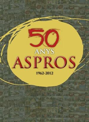 50 ANYS ASPROS | 9788499756370 | VARIOS AUTORES