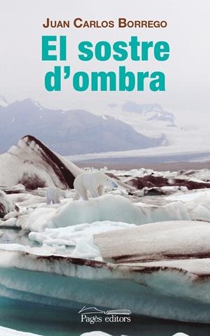 SOSTRE D'OMBRA, EL | 9788499756653 | BORREGO PÉREZ, JUAN CARLOS