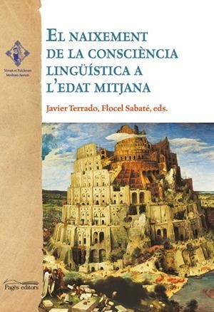 NAIXEMENT DE LA CONSCIÈNCIA LINGÜISTICA A L'EDAT MITJANA, EL | 9788499757377 | VARIOS AUTORES
