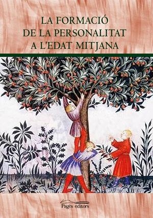 FORMACIÓ DE PERSONALITAT A L'EDAT MITJANA, LA | 9788499757506 | VARIOS AUTORES