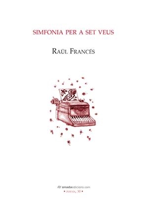 SIMFONIA PER A SET VEUS | 9788416505074 | FRANCÉS I FENOLLAR, RAÜL
