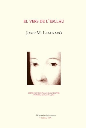 VERS DE L'ESCLAU, EL | 9788415221999 | LLAURADÓ PONS, JOSEP MARIA