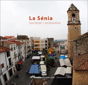 SÈNIA, LA. SOCIETAT I ECONOMIA | 9788496623538 | ALMUNI I BALADA, VICTÒRIA