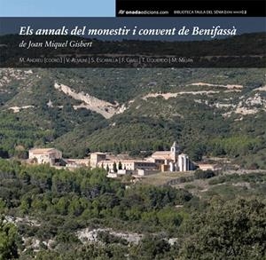 ANNALS DEL MONESTIR I CONVENT DE BENIFASSÀ VOL. 1, ELS | 9788415221012 | ALMUNI I BALADA, VICTÒRIA