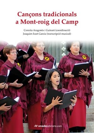 CANÇONS TRADICIONALS A MONT-ROIG DEL CAMP | 9788415221654 | ARAGONÈS I GUITART, CONXITA
