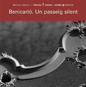 BENICARLÓ. UN PASSEIG SILENT | 9788493416249 | IGUAL FEBRER, JOSÉ MANUEL