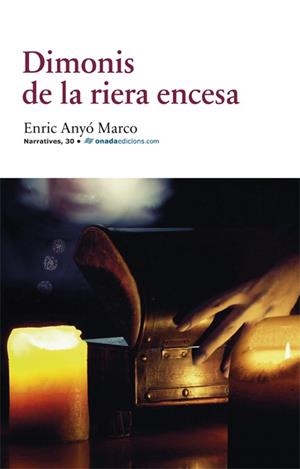 DIMONIS DE LA RIERA ENCESA | 9788415896609 | ANYÓ MARCO, ENRIC