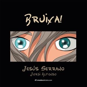 BRUIXA! | 9788417638160 | SERRANO PONS, JESÚS