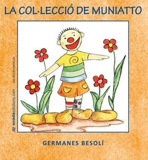 COL·LECCIÓ MUNIATTO 7 CONTES (CAPSA TARONJA) | 9788415221517 | BESOLÍ MONTSERRAT, OLGA