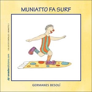 MUNIATTO FA SURF | 9788496623385 | BESOLÍ MONTSERRAT, OLGA