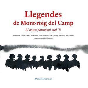 LLEGENDES DE MONT-ROIG DEL CAMP | 9788417638061 | CENTRE D'ESTUDIS MONT-ROGENCS