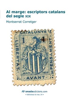 AL MARGE : ESCRIPTORS CATALANS DEL SEGLE XIX | 9788415221616 | CORRETGER SÁEZ, MONTSERRAT