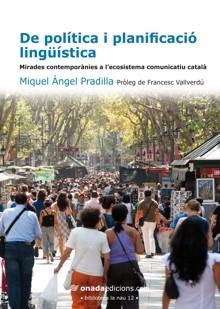 DE POLÍTICA I PLANIFICACIÓ LINGÜÍSTICA | 9788415221074 | PRADILLA CARDONA, MIGUEL ÀNGEL