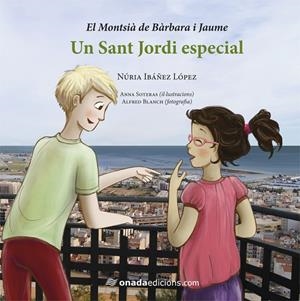 SANT JORDI ESPECIAL, UN | 9788415896678 | IBÁÑEZ LÓPEZ, NÚRIA