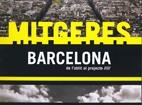 MITGERES. BARCELONA DE L'OBLIT AL PROJECTE | 9788496696150
