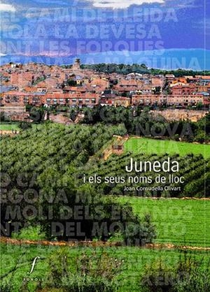 JUNEDA I ELS SEUS NOMS DE LLOC | 9788493919375 | CORNUDELLA OLIVART, JOAN