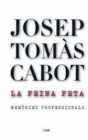 FEINA FETA, LA | 9788489751743 | TOMÀS CABOT, JOSEP