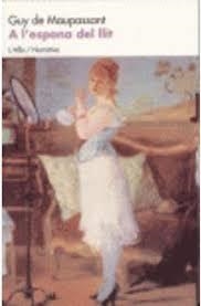 A L'ESPONA DEL LLIT | 9788486631826 | MAUPASSANT, GUY DE