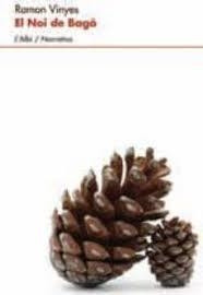 NOI DE BAGÀ, EL | 9788489751972 | VINYES, RAMON