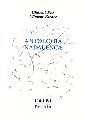 ANTOLOGIA NADALENCA | 9788486631116 | PEIX, CLIMENT / FORNER, CLIMENT