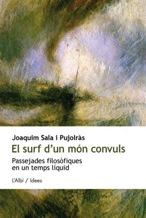 SURF D'UN MÓN CONVULS, EL | 9788489751446 | SALA I PUJOLRÀS, JOAQUIM