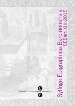 SYLLOGE EPIGRAPHICA BARCINONENSIS, XIII | 9788496786738 | VARIOS AUTORES
