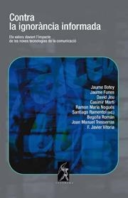 CONTRA LA IGNORÀNCIA INFORMADA | 9788496786448 | RAMENTOL, SANTIAGO