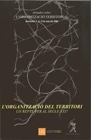 ORGANITZACIÓ DEL TERRITORI, UN REPTE PER AL SEGLE XXI?, L' | 9788496786134 | TORT, JOAN / PAÜL, VALERIÀ / MALUQUER, JOAN
