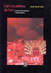ART I LA POLÍTICA DE L'ART, L' | 9788492273799 | BARRAL I ALTET, XAVIER