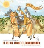 REI EN JAUME I EL CONQUERIDOR, EL FORJADOR DELS PAÏSOS CATALANS, EL | 9788496786127 | GALVES, JORDI / FILELLA, LLUÍS