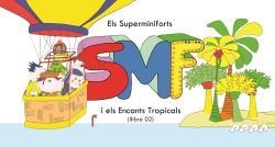 SUPERMINIFORTS I ELS ENCANTS TROPICALS, ELS | 9788496786677 | PRENAFETA I TORRES, EVA