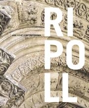 RIPOLL, UNA VISIÓ CONTEMPORÀNIA | 9788493416485 | MOLAS, ORIOL / MAIDEU, RAIMON