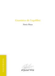 GRAMÀTICA DE L'EQUILIBRI | 9788496786301 | MOYA, SÒNIA