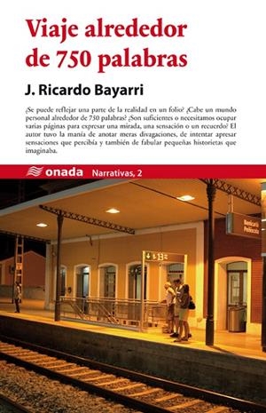 VIAJE ALREDEDOR DE 750 PALABRAS | 9788415896302 | BAYARRI GARCÍA, JOSÉ RICARDO