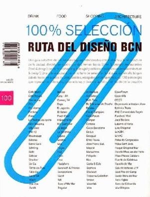 100% SELECCIÓN RUTA DEL DISEÑO BCN | 9788493323820 | VIDAL, JAUME / IGLESIAS, CARLOS