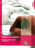 GALERIA DE AUTORES. RUTA DEL MODERNISMO. BARCELONA | 9788496696037 | MASPOCH, MÒNICA