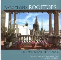 BARCELONA ROOF TOPS | 9788496696297 | DELGADO, MANUEL / JUAN, ANNA / PINAR, MARCO