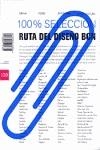 100% SELEZIONE ROTTA DEL DESIGN BCN | 9788493323851 | VIDAL, JAUME / IGLESIAS, CARLOS