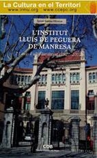 INSTITUT LLUÍS DE PEGUERA DE MANRESA, 75 ANYS D'ACTIVITAT DOCENT (1927-2002), L' | 9788487618703 | BAJONA, IGNASI